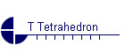 T Tetrahedron